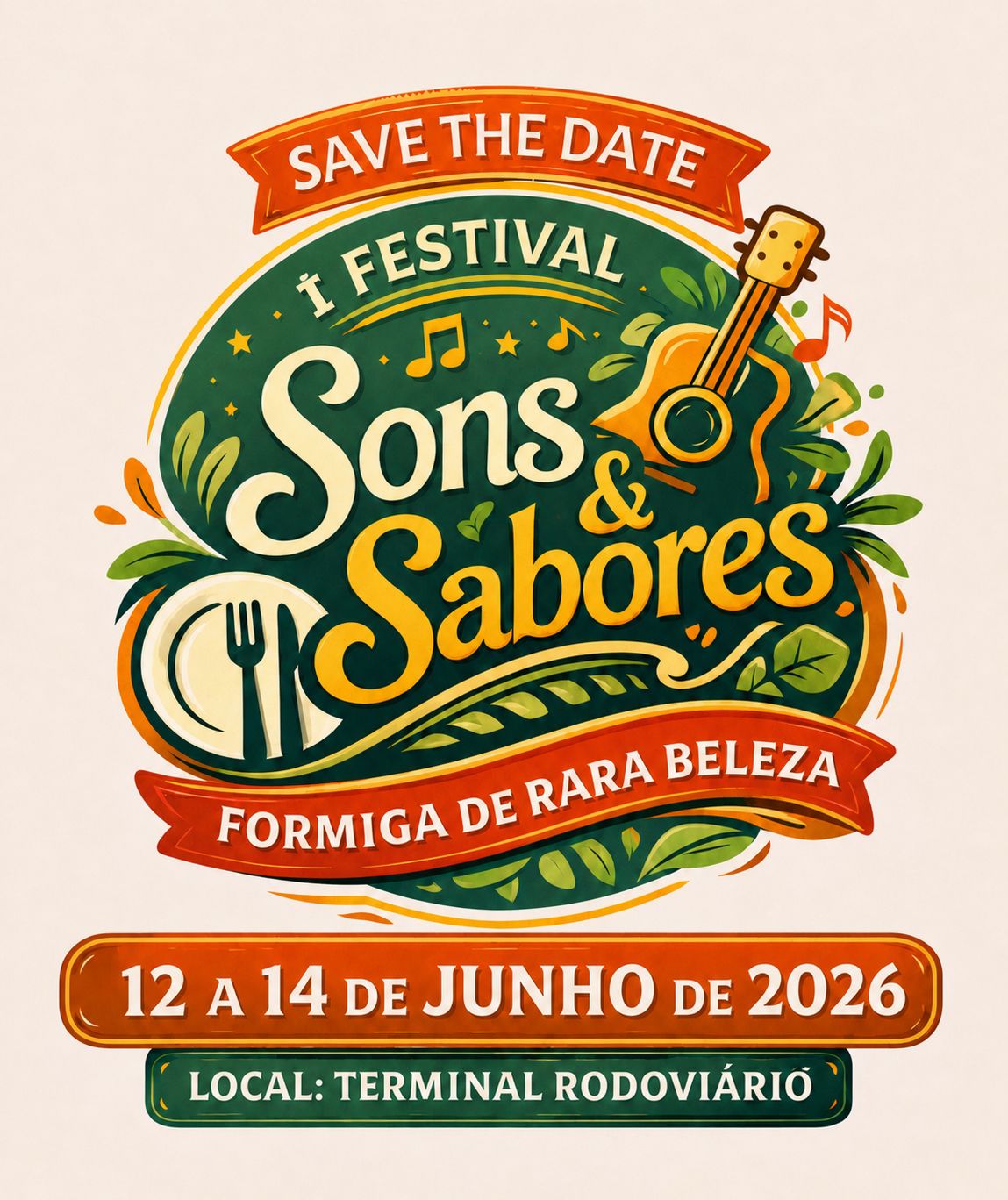 Vem aí o 1º Festival Sons & Sabores – Formiga de Rara Beleza