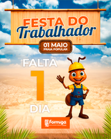 Festa do Trabalhador! FALTA 1 DIA!
