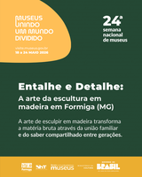 Museu Histórico Francisco Fonseca participa da 24ª Semana Nacional de Museus