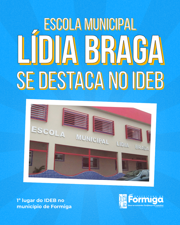 Escola Municipal Lídia Braga conquista 1º lugar no IDEB entre as escolas de Formiga