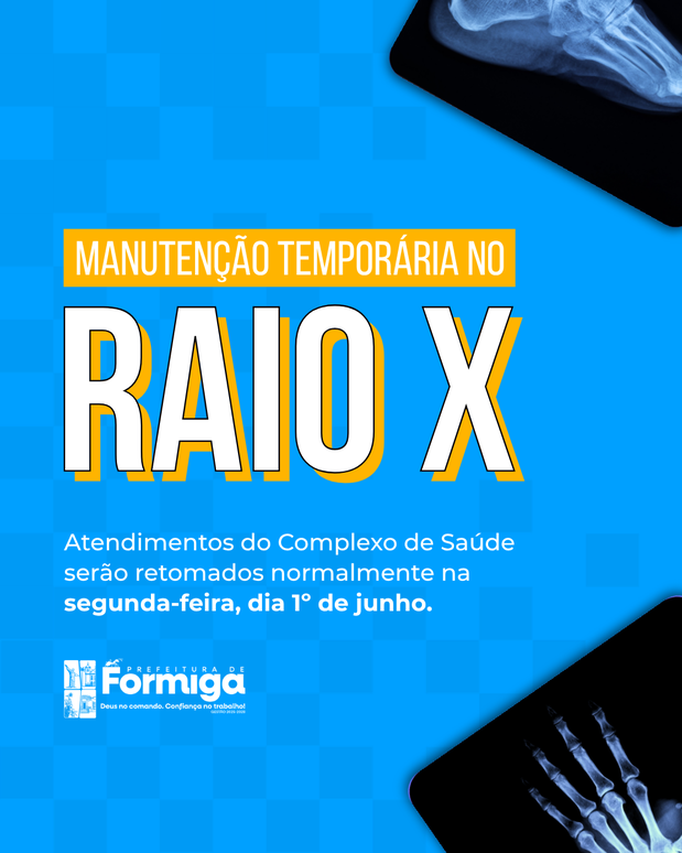 Raio-X do Complexo de Saúde passa por manutenção entre os dias 27 e 29 de maio