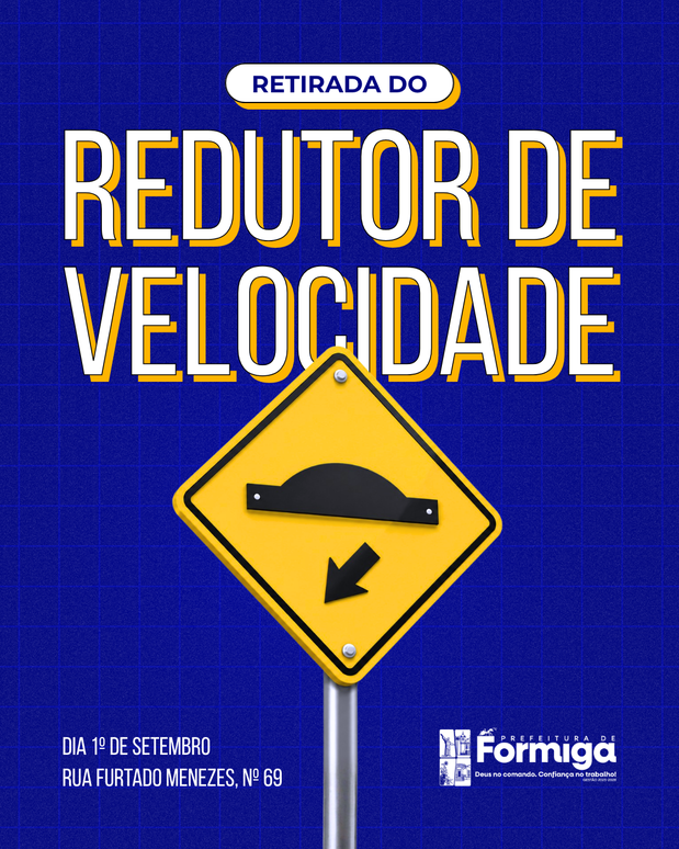 Retirada de Redutor de Velocidade Será Realizada na Rua Furtado Menezes no Dia 1º de Setembro