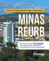 Prefeitura de Formiga é selecionada para o programa Minas REURB